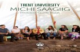 TRENT UNIVERSITY MICHI SAAGIIG · 6 TRENT UNIVERSITY MICHI SAAGIIG PROTOCOL GUIDE BOOK TRENT UNIVERSITY MICHI SAAGIIG PROTOCOL GUIDE BOOK 7 Curve Lake First Nation Settled around