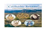 Remember the Alamo - Roman Catholic Diocese of Dallas · Based on Catholic Texans by Steve Landregan published 2003 by Éditions du Signe, Strasbourg Preface Our Family Album Remember