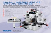 NASA - MOORE 450 CP CNC JIG GRINDERNASA - MOORE 450 CP CNC JIG GRINDER NASA - Quality, Reliability, Affordability, Service and Integrity NASA Machine Tools is a world leader in the