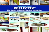 Solutions for the Pro REFLECTIX€¦ · Solutions for the Pro REFLECTIX ... Reflectix® Radiant Barrier Product Ordering SKU : ”RB4812550” Saves Energy Dollars on AC Usage: n