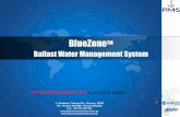 BlueZoneTM · BlueZone BALLAST WATER MANAGEMENT SYSTEM •PEL (Permissible Exposure Limit) : 0.1ppm TWA (Time Weighted Average) of 8 hours •STEL (Short Term Exposure Limit) : 0.3ppm