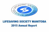 Lifesaving Society The Lifesaving Society is the standard setting certifying body for public aquatic