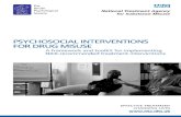 Psychosocial interventions in drug misusePsychosocial Interventions in Drug Misuse is designed to support drug treatment services in the effective delivery and evaluation of NICE-recommended,