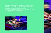 EUROPEAN GUIDELINES ON QUALITY CRITERIA FOR … Guidelines on Quality Crite… · The European Guidelines on Quality Criteria for Diagnostic Radiographic Images in Paediatricscontain