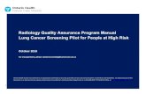 Radiology Quality Assurance Program Manual Lung Cancer ... · Radiology Quality Assurance Program Manual Lung Cancer Screening Pilot for People at High Risk October 2019 For any questions,