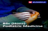 BSc (Hons) Podiatric Medicine · BSc (Hons) Podiatric Medicine Our BSc in Podiatric Medicine is a two and a half-year full time undergraduate programme leading to a professional and