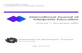 International Journal of Interpreter EducationThis new journal, the International Journal of Interpreter Education (IJIE), brings together spoken and signed language interpreter researchers