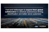 Ford and Volkswagen to expand their global collaboration ...€¦ · collaboration to advance autonomous driving, electrification and better serve customers. DISCLAIMER ... • Ford