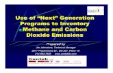 Use of “Next” Generation Programs to Inventory Methane and ...€¦ · Use of “Next” Generation Programs to Inventory Methane and Carbon Dioxide Emissions Prepared by Jim