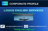 LOGOS ENGLISH SERVICES - WordPress.com · WHY CHOOSE LOGOS FOR ENGLISH TRAINING IN YOUR ORGANISATION? This process empowers the learner to study the language independently. The success