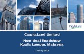 CapitaLand NDR Kuala Lumpur Malaysia€¦ · - Interest coverage ratio3 7.7x (vs. 8.2x in FY 2017) • Active portfolio reconstitution of ~S$2.0 billion - Divested S$1.9 billion4