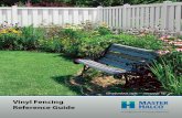 Vinyl Fencing Reference Guide · 1 Master Halco is North America’s largest manufacturer and distributor of fencing materials and with almost 60 branches we have served professional