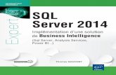 SQL Server 2014 Implémentation d’une solution de Business ...multimedia.fnac.com/multimedia/editorial/pdf/9782746090736.pdf · outils Power BI. La connaissance de la base de données