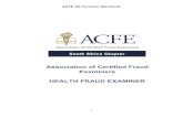 Association of Certified Fraud Examiners HEALTH FRAUD … · Association of Certified Fraud Examiners. Thereafter, they must exemplify the highest moral and ethical standards and