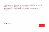 Revenue Management Oracle® Communications Billing and · Business Operations Center Installation Overview This chapter provides an overview of Oracle Communications Billing and Revenue
