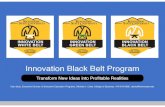 Innovation Black Belt Program - Digital Badges... · 10 Innovation Black Belt Program Practical knowledge, backed by research and proven in practice. The Innovation Black Belt program