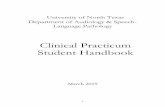Clinical Practicum Student Handbook · practice are interdependent. Evidence-based practice is the use of current best evidence (obtained through research and scholarly study), clinical
