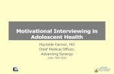 Motivational Interviewing in Adolescent Health … · Benefits for Adolescents •Consistent with transitions in health care, to encourage independence for adolescents in the context