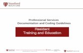 Professional Services Documentation and Coding Guidelinesmed.stanford.edu/content/dam/sm/gme/housestaff... · Medical Student Documentation - E&M Services The attending physician