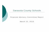 Financial Advisory Committee Board Presentation March 2016 ... 22, 2016... · FCAT / FSA Grades 3-10 District and State Comparison Percentage of Passing Scores (3-5) FCAT FCAT 2.0