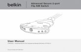 Advanced Secure 2-port Flip KM Switch - Belkin · Every system is alive and visible on its own display/s while mouse and keyboard are only active on one. The Belkin Advanced Secure