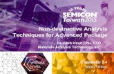 Non-destructive Analysis Techniques for Advanced Package€¦ · Non-destructive Analysis Techniques for Advanced Package Dr. Chih Hsun Chu, CTO Materials Analysis Technology Inc.