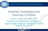 Anesthetic Complications and Outcomes in Childrencsa.societyhq.com/meetings/2016winter/guide/... · Anesthetic Complications and Outcomes in Children 2016 Winter Anesthesia Conference