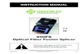 Optical Fiber Fusion Splicer › media › 52063481REV05.pdf · The Greenlee Communications 910FS Optical Fiber Fusion Splicer is intended to fuse fibers, resulting in low splice