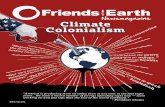 ... Friends of the Ear th Newsmagazine Summer 2015 3 VOLUME 45, NUMBER 2 SUMMER 2015 2 PRESIDENT’S MESSAGE Feeling Hopeful 4 CLIMATE COLONIALISM Confronting climate colonialism ahead