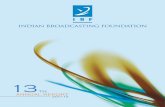 Indian Broadcasting Foundation Annual Report... · 2019-11-10 · Indian Broadcasting Foundation 13 th annual report 2011-12 Indian Broadcasting Foundation B-304, 3rd Floor, Ansal