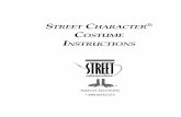 Character Costume Instructions - Mascots€¦ · F the entire costume or a particular component is visibly dirty, F the costume begins to smell even after it has been aired out, F