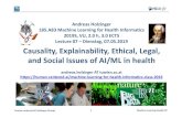 Andreas Holzinger 185.A83 Machine Learning for Health … · 2019-05-19 · Causal inference in statistics: An overview. Statistics surveys, 3, 96-146 Judea Pearl, Madelyn Glymour&