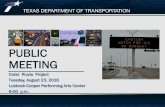 Public Meeting Presentation - Aug. 23, 2016ftp.dot.state.tx.us/.../082316-presentation.pdf · Community Input Engineering . ... Understanding dated December 16, 2014, and executed