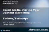 Social Media Driving Your Content Marketing Twitter/Periscope › wp-content › uploads › 2015 › 10 … · @BVMatson Social Media Driving Your Content Marketing Twitter/Periscope