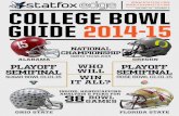 VOLUME 13 - NUMBER 2 COLLEGE BOWL GUIDE 2014-15 · statfox edge college bowl guide 2014-15 staff picks bowl game matchups: december 19 - january 4 * clemson/oklahoma spread is an