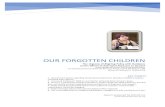 Our forgotten Children - University of Bristol · 4 Attachment A: Our Forgotten Children 23 May 2018 Participant List Co-Chairs Professor Sheila the Baroness Hollins, Former Chair,