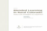 July 2012 Blended Learning in Rural Colorado › sites › default › files › documents › ...Blended Learning in Rural Colorado: Status and strategies for expansion 2 Executive