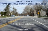 Kennett Pike & Twaddell Mill Road / Owls Nest Road · minimize potential diversion of traffic on Twaddell Mill Road or Owls Nest Road. • Emergency Vehicle Preemption detection will