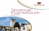 Strategic Framework - Queen's University...This strategic framework serves as a capstone to a number of years of strategic planning at Queen’s and its purpose is to help the university