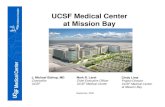 UCSF Medical Center at Mission Bay - Board of Regentsregents.universityofcalifornia.edu › regmeet › sept08 › j1pp.pdf · 2018-10-17 · UCSF Medical Center at Mission Bay Cindy