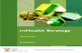 mHealth Strategy - Health Systems Trust · mHealth Strategy 2015-2019 The evolution of the Mobile Technology Platform provides an opportunity to deliver improved health services to