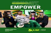 EMPOWER - University of South Florida · EMPOWER. 2. University of South Florida College of Education ... This group was tasked with creating a new leadership structure for the College,