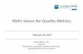 FDA’s Vision for Quality Metrics - IPA India · FDA’s Vision for Quality Metrics Paula Katz, J.D. Director Manufacturing Quality Guidance and Policy FDA/CDER/Office of Compliance