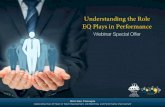 Understanding the Role EQ Plays in Performance€¦ · Understanding the Role EQ Plays in Performance Webinar Special Oﬀer As a special thank you to webinar attendees, Well-Run