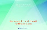 breach of bail offences - sentencingcouncil.qld.gov.au · breach of bail offences ... or obstructing the course of justice.12 Surety A court can also order a surety as part of a bail