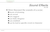 Sound Effects - Michigan State University IV. Silence A famous director said after using silence after a very dramatic scene: "Silence was the most awesome sound we could get". If