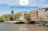 NETHERLANDS - Voyager School Travel · 2019-12-11 · expanses of the reclaimed land that makes up 20% of the country’s area, that the Netherlands is actually one of the most densely