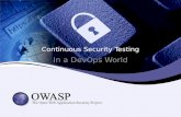Continuous Security Testing - Global AppSec · 2014-12-15 · Continuous Security Testing In a DevOps World. About Me • Stephen de Vries • CTO ContinuumSecurity • 60% Security