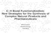 C-H Bond Functionalization: New Strategies for the …...C–H Bond Functionalization: New Strategies for the Synthesis of Complex Natural Products and Pharmaceuticals Phil Knutson