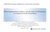 PSM, Organizational Politics, and Deviance for Promotion: An … · 2018-07-11 · PSM, Organizational Politics, and Deviance for Promotion: An Empirical Study from China Bo Yan,